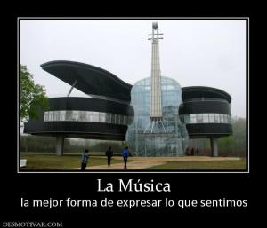 La Música la mejor forma de expresar lo que sentimos