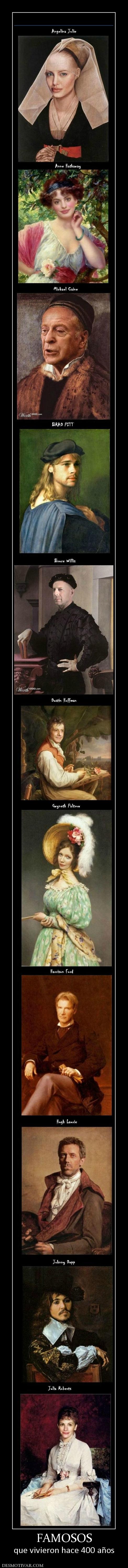 FAMOSOS que vivieron hace 400 años