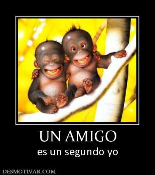 UN AMIGO es un segundo yo