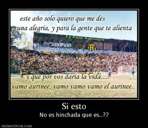 Si esto No es hinchada que es..??