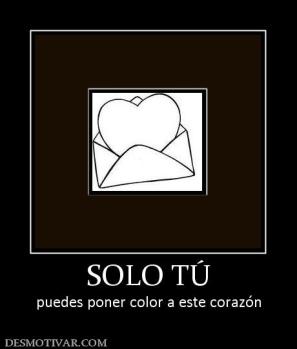 SOLO TÚ puedes poner color a este corazón