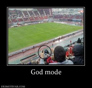 God mode