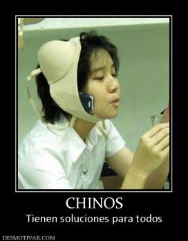 CHINOS Tienen soluciones para todos