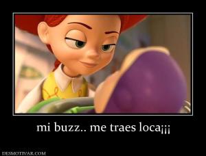 mi buzz.. me traes loca¡¡¡