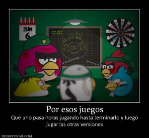 Por esos juegos Que uno pasa horas jugando hasta terminarlo y luego jugar las otras versiones