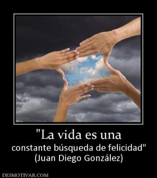constante búsqueda de felicidad (Juan Diego González)