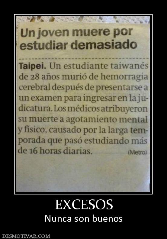 EXCESOS Nunca son buenos