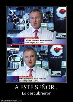 A ESTE SEÑOR... Lo descubrieron