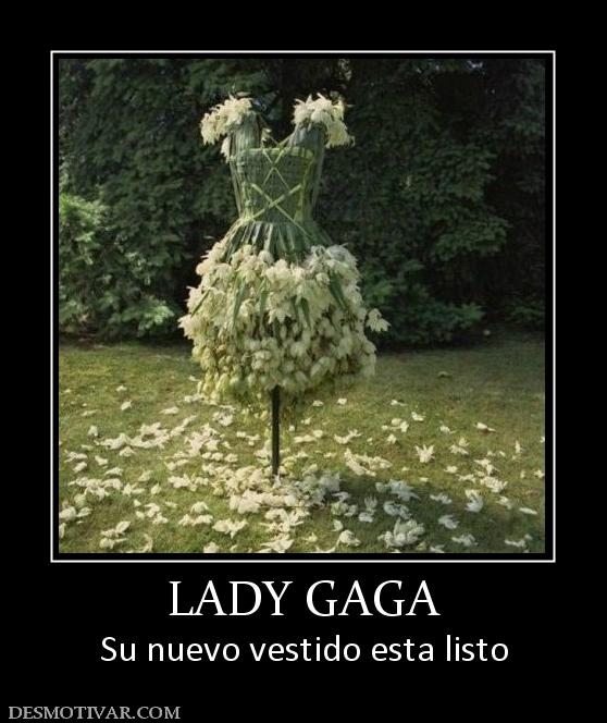 LADY GAGA Su nuevo vestido esta listo