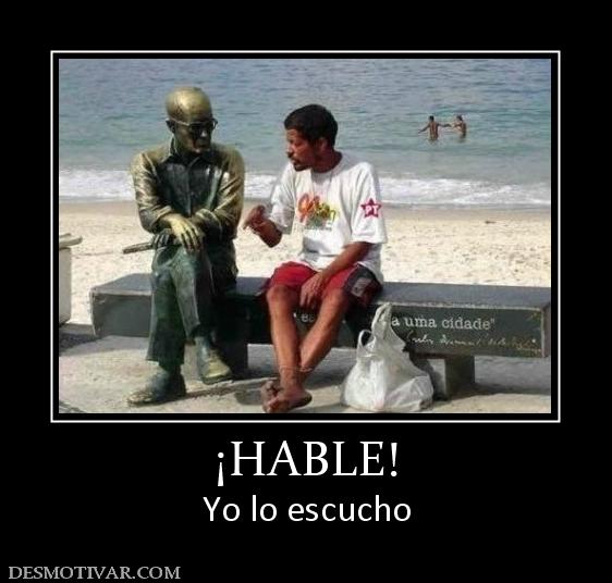 ¡HABLE! Yo lo escucho