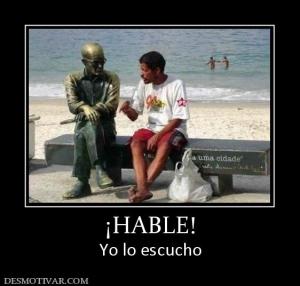 ¡HABLE! Yo lo escucho