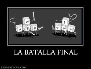 LA BATALLA FINAL