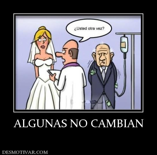 ALGUNAS NO CAMBIAN