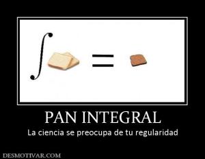 PAN INTEGRAL La ciencia se preocupa de tu regularidad