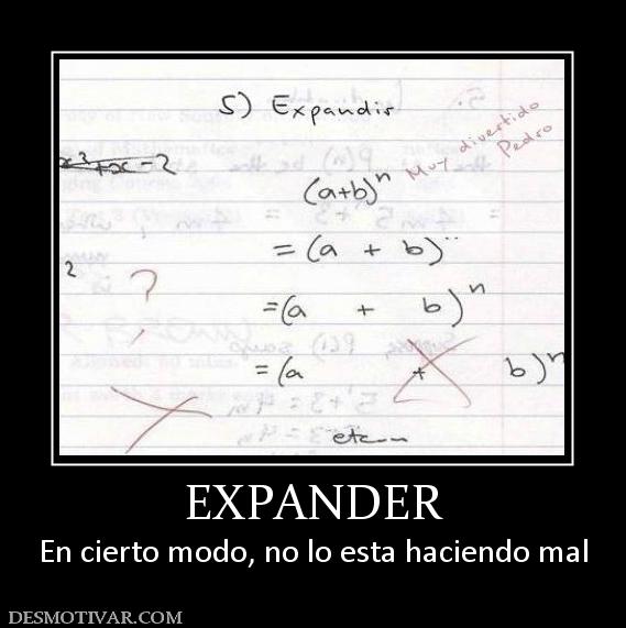 EXPANDER En cierto modo, no lo esta haciendo mal