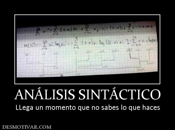 ANÁLISIS SINTÁCTICO LLega un momento que no sabes lo que haces
