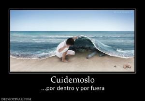 Cuidemoslo ...por dentro y por fuera