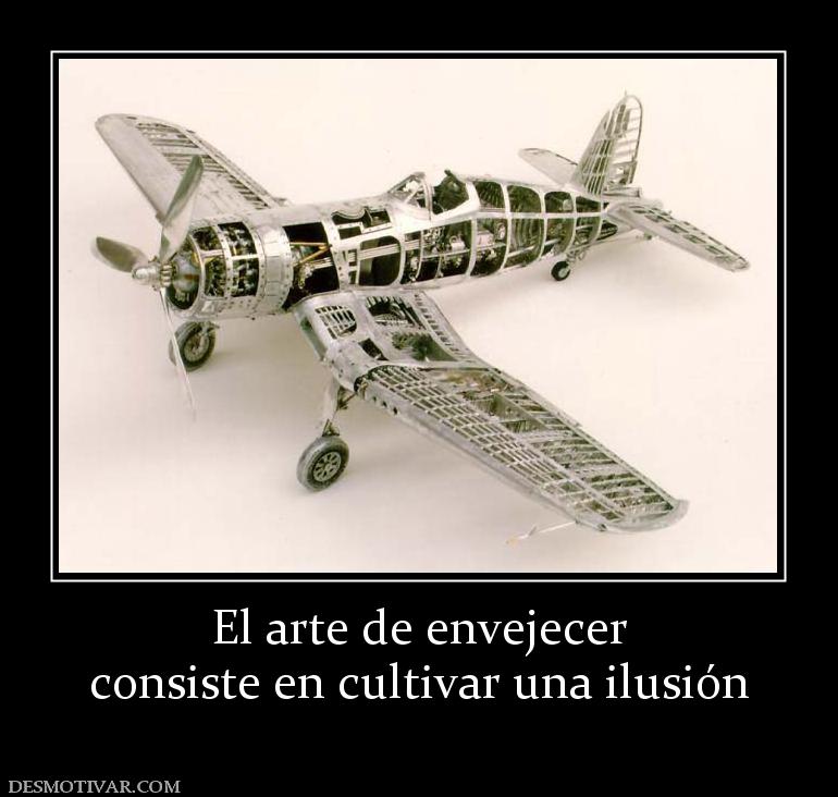 El arte de envejecer consiste en cultivar una ilusión