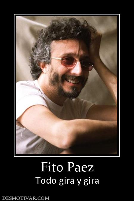 Fito Paez Todo gira y gira