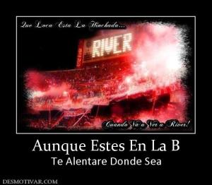 Aunque Estes En La B Te Alentare Donde Sea