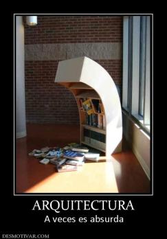 ARQUITECTURA A veces es absurda