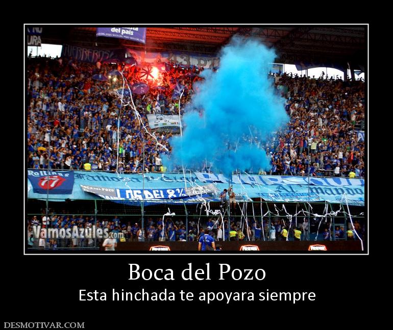 Boca del Pozo Esta hinchada te apoyara siempre