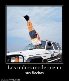 Los indios modernizan sus flechas