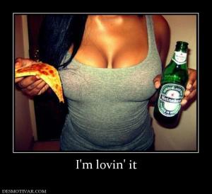 I'm lovin' it
