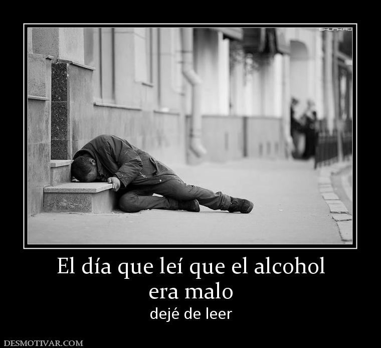 El día que leí que el alcohol era malo dejé de leer