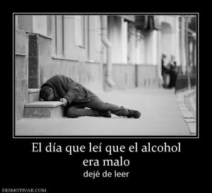 El día que leí que el alcohol era malo dejé de leer