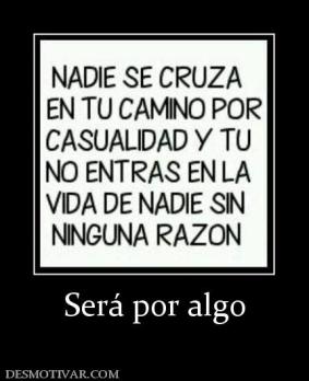 Será por algo