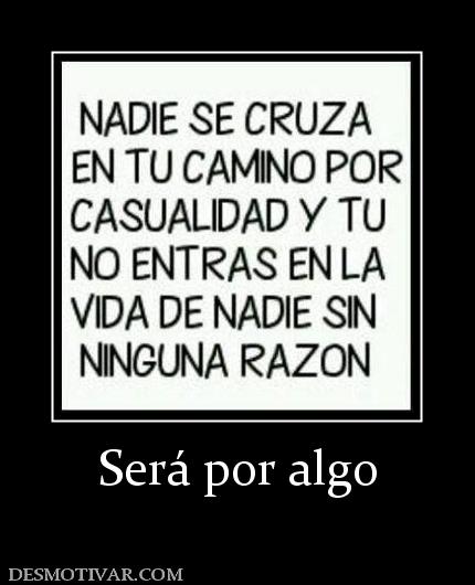 Será por algo