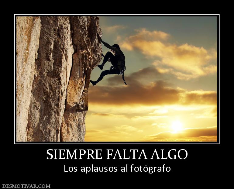 SIEMPRE FALTA ALGO Los aplausos al fotógrafo