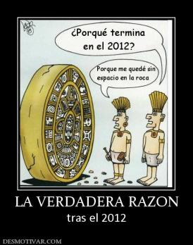 LA VERDADERA RAZON tras el 2012