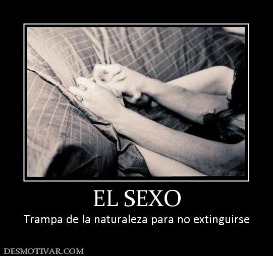 EL SEXO Trampa de la naturaleza para no extinguirse