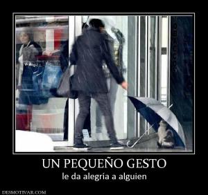UN PEQUEÑO GESTO le da alegría a alguien