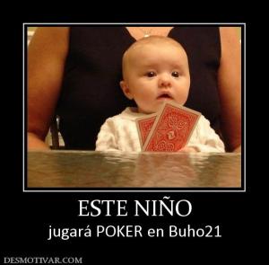 ESTE NIÑO jugará POKER en Buho21