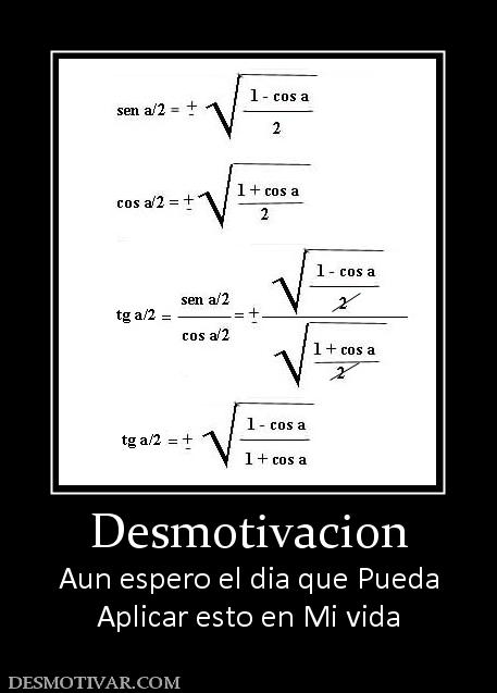 Desmotivacion Aun espero el dia que Pueda Aplicar esto en Mi vida