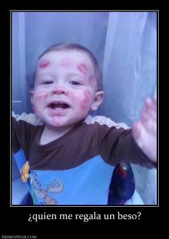¿quien me regala un beso?