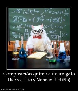 Composición química de un gato Hierro, Litio y Nobelio (FeLiNo)