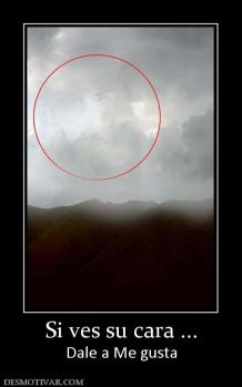Si ves su cara ... Dale a Me gusta
