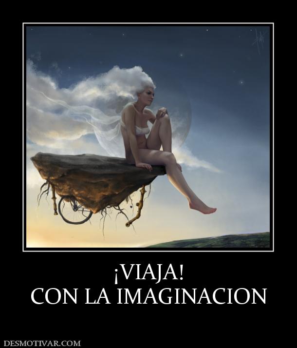 ¡VIAJA! CON LA IMAGINACION
