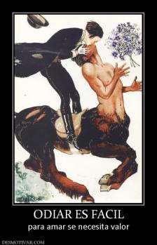 ODIAR ES FACIL para amar se necesita valor