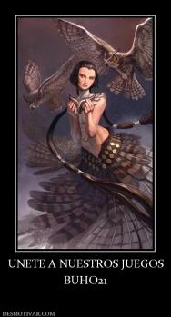 UNETE A NUESTROS JUEGOS BUHO21