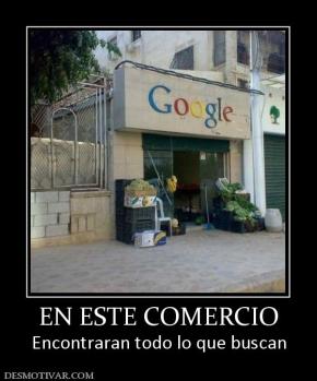 EN ESTE COMERCIO Encontraran todo lo que buscan