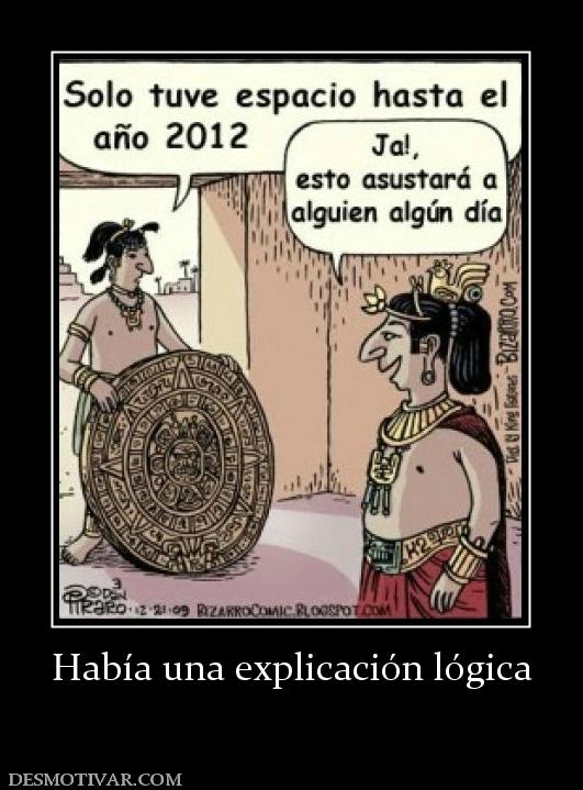 Había una explicación lógica