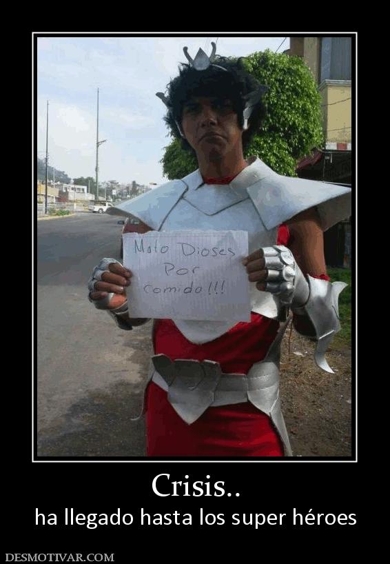 Crisis.. ha llegado hasta los super héroes