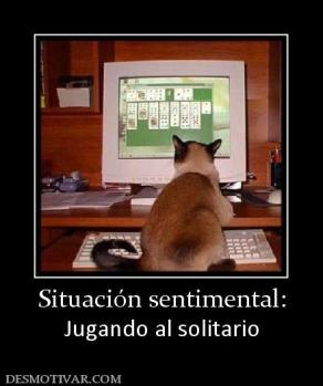 Situación sentimental: Jugando al solitario