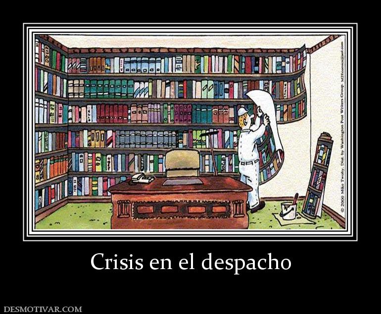 Crisis en el despacho
