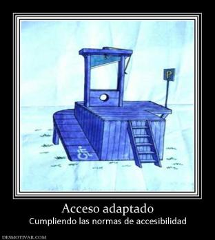 Acceso adaptado Cumpliendo las normas de accesibilidad